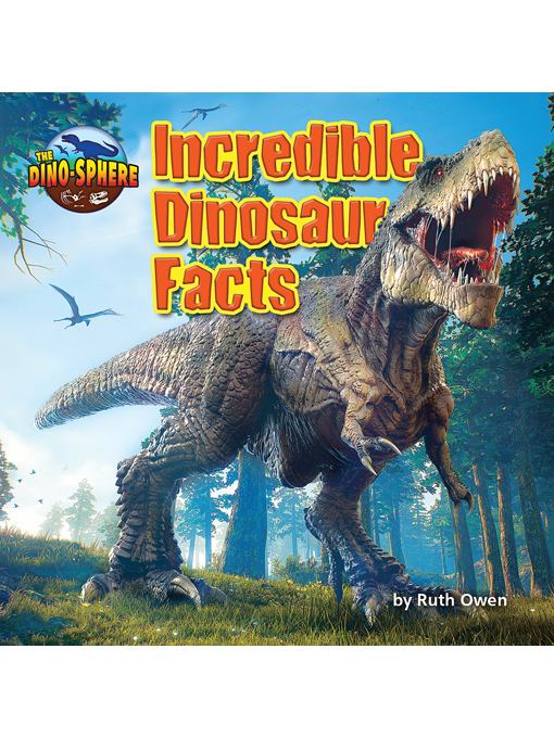 Title details for Incredible Dinosaur Facts by Ruth Owen - Available